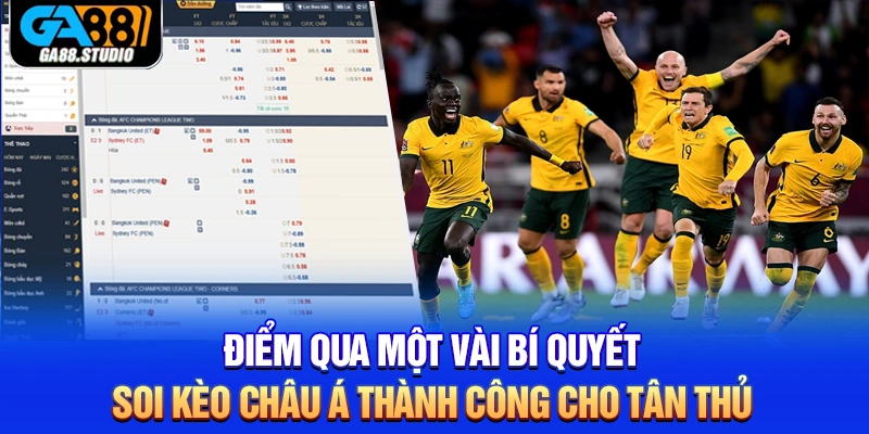 Điểm qua một vài bí quyết soi kèo châu Á thành công cho tân thủ