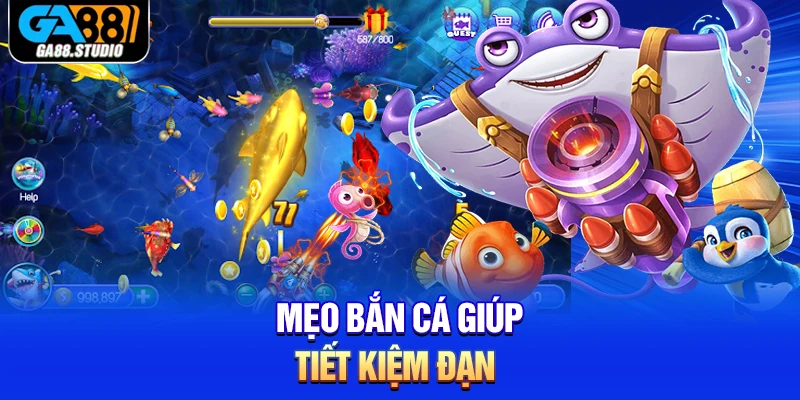 Mẹo bắn cá giúp tiết kiệm đạn 